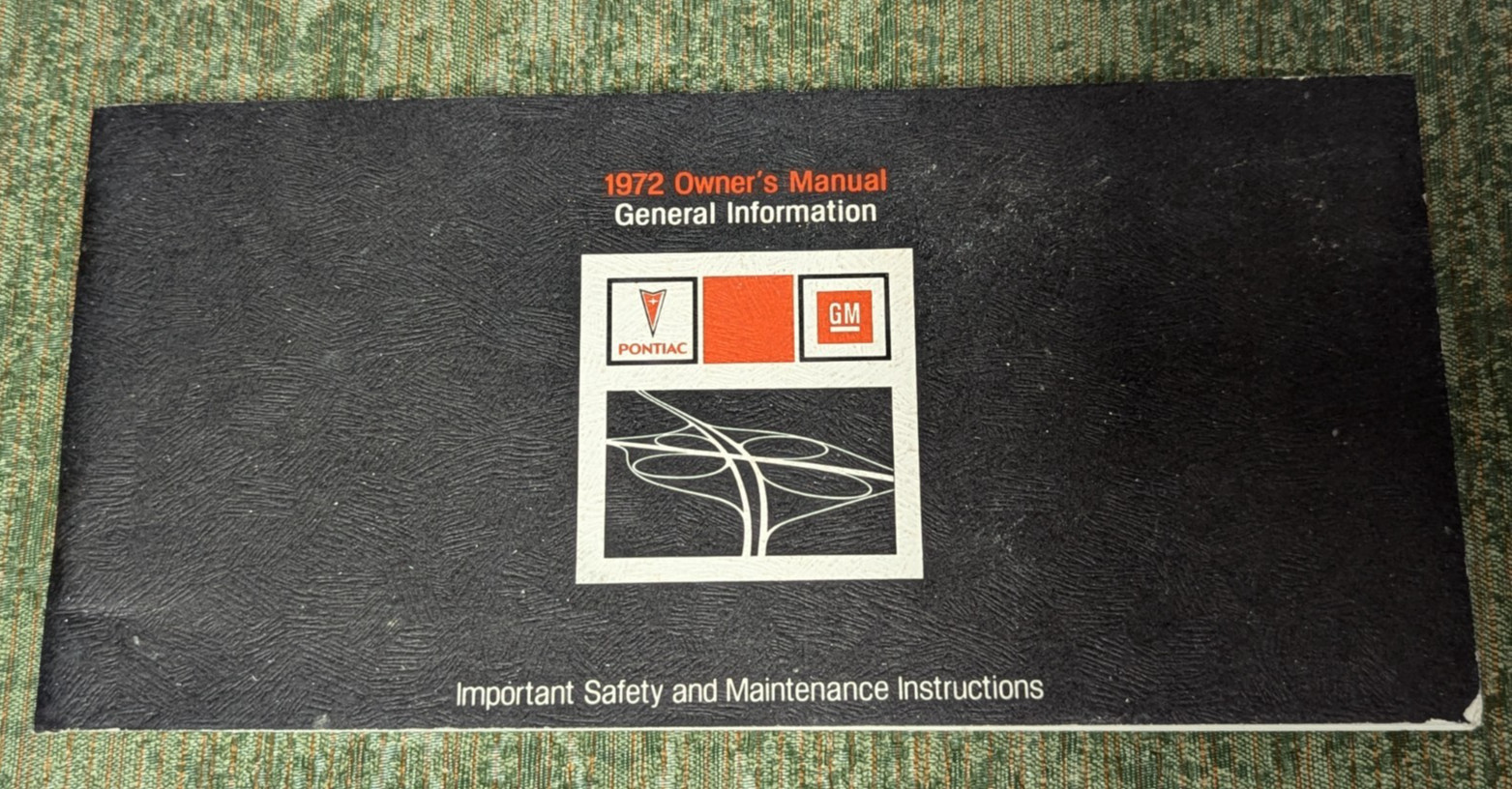 Original 1972 Pontiac Owners Manual General Information Safety Maintenance 72