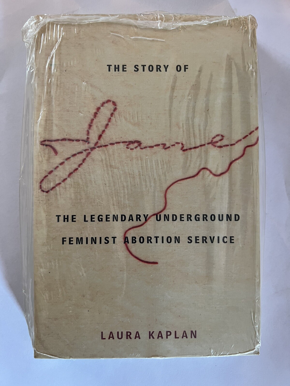 The Story of Jane: The Legendary Underground Feminist Abortion Service BRAND NEW The Story of Jane: The Legendary Underground Feminist Abortion Service BRAND NEW
