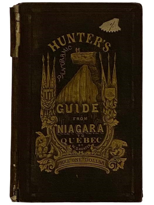 Hunter\'s Panoramic Guide from Niagara Falls to Quebec. Hunter\'s Panoramic Guide from Niagara Falls to Quebec.