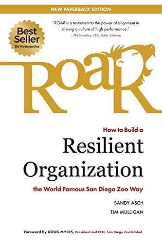 Roar: How to Build a Resilient Organization the World-Famous San Diego  - GOOD