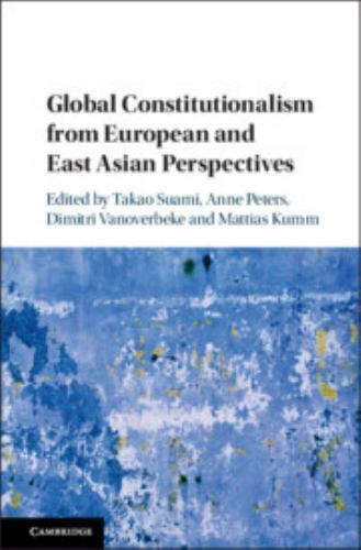 Global Constitutionalism from European and East Asian Perspectives, , Very Good