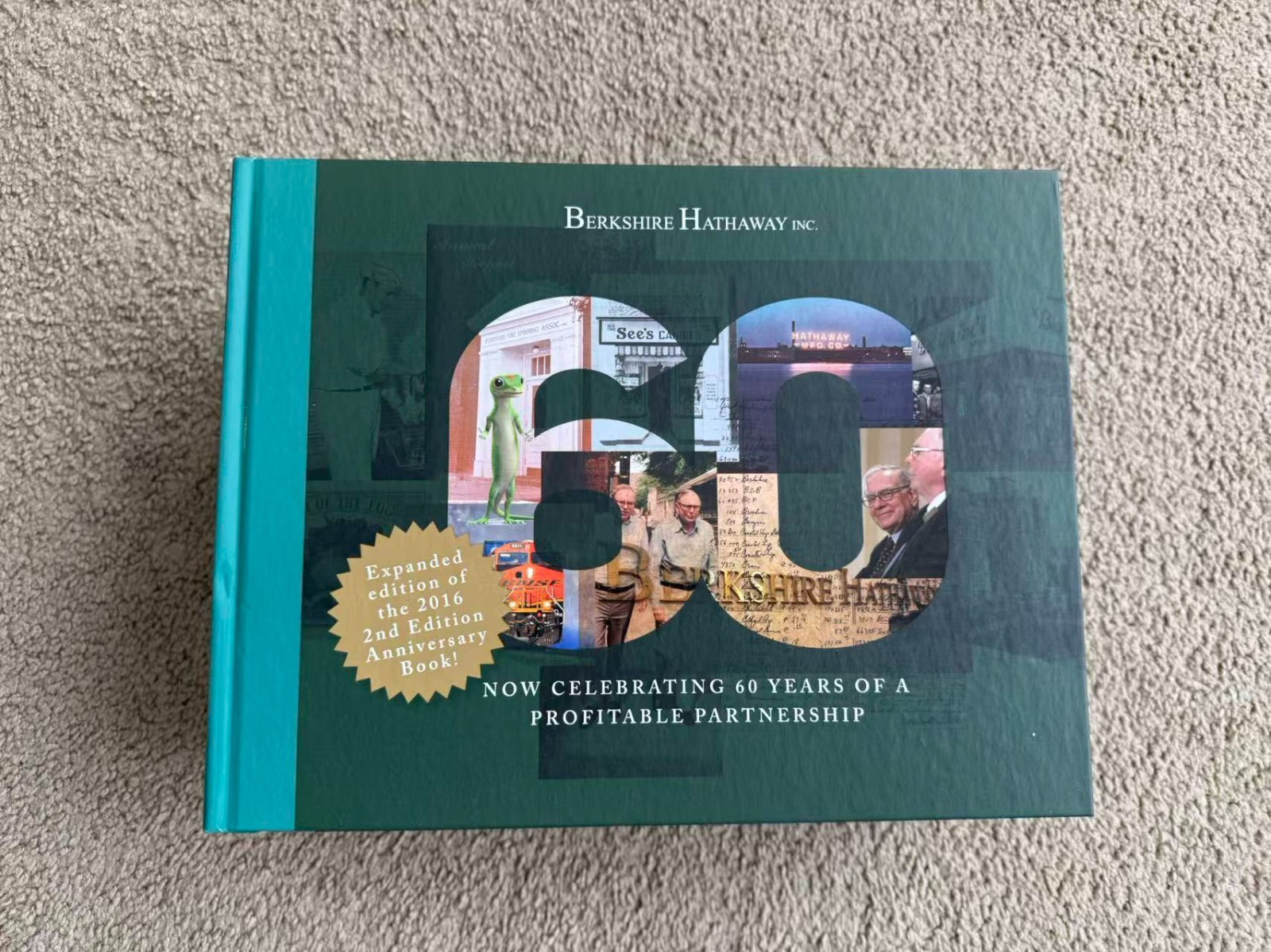 Berkshire Hathaway Inc.: Now Celebrating 60 Years of a Profitable Partnership Berkshire Hathaway Inc.: Now Celebrating 60 Years of a Profitable Partnership
