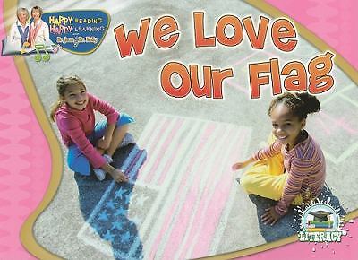 We Love Our Flag by Holly Karapetkova and Jean Feldman (2010, Trade Paperback)