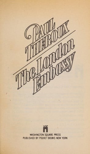 The London Embassy by Paul Theroux, Good Book