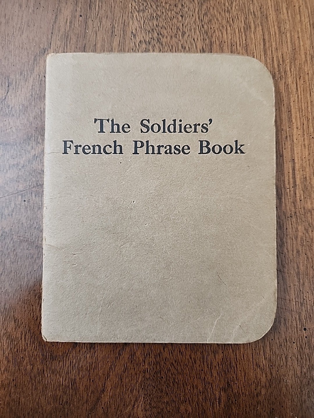 WWI The Soldiers' French Phrase Book 1918 2nd Edition Felt & Tarrant Chicago