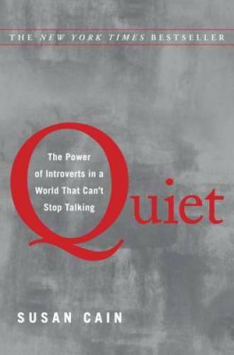 Quiet: The Power of Introverts in a World That Can\'t Stop Talking - VERY GOOD Quiet: The Power of Introverts in a World That Can\'t Stop Talking - VERY GOOD
