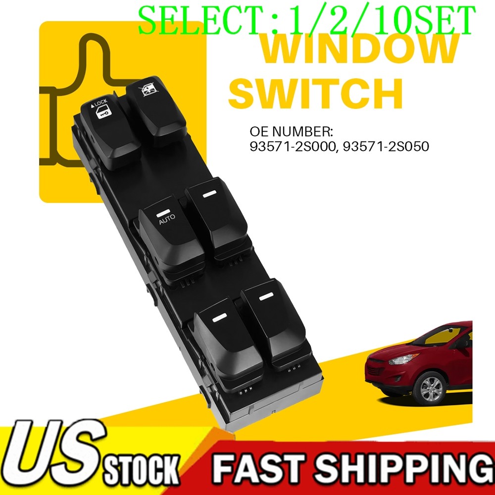 New Master Power Window Door Switch For 2010-15 Hyundai Tucson 93571-2S000 1~10X