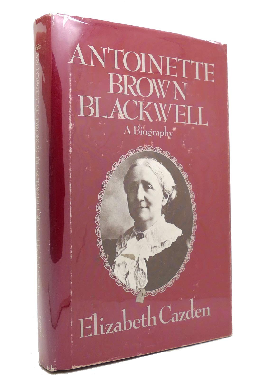 Antoinette Brown Blackwell by Elizabeth Cazden - Hardcover - GOOD Antoinette Brown Blackwell by Elizabeth Cazden - Hardcover - GOOD