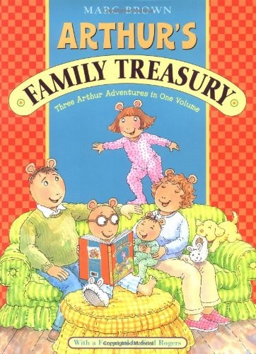 Arthur\'s Family Treasury: Three Arthur Adventures in One Volume