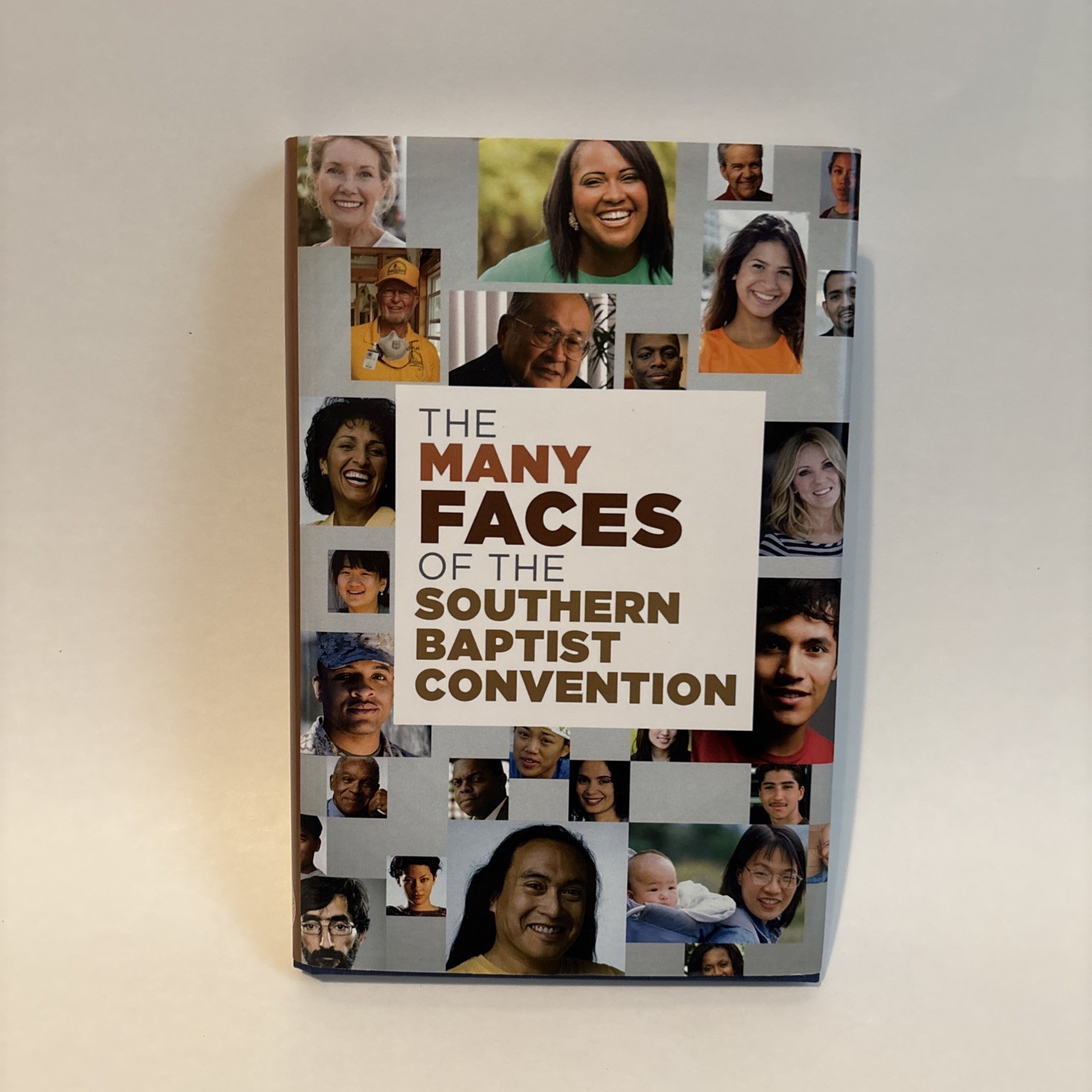 The Many Faces of the Southern Baptist Convention by Kenneth Weathersby: New