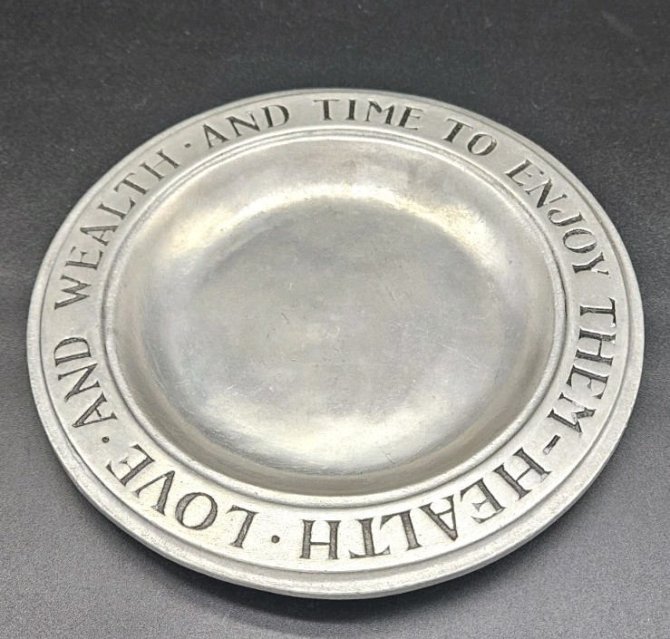 Vtg Wilton Armetale Pewter Plate Health Love Wealth Time To Enjoy Them RWP 9\
