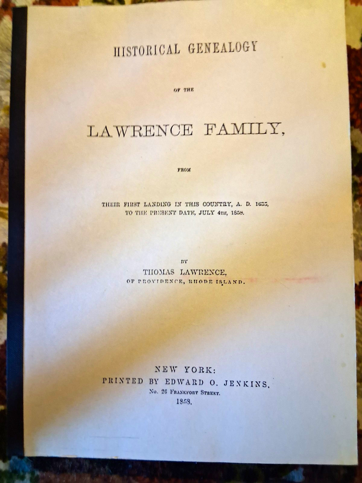 Historical Genealogy of the Lawrence Family by Thomas Lawrence PB 1858 Reprint