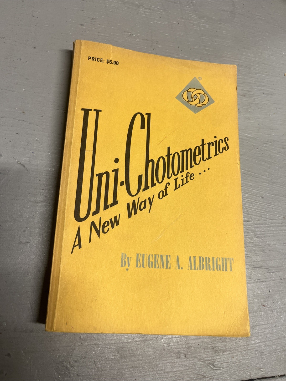 1967 Uni-Chotometrics A New Way of Life Eugene A. Albright pb Book