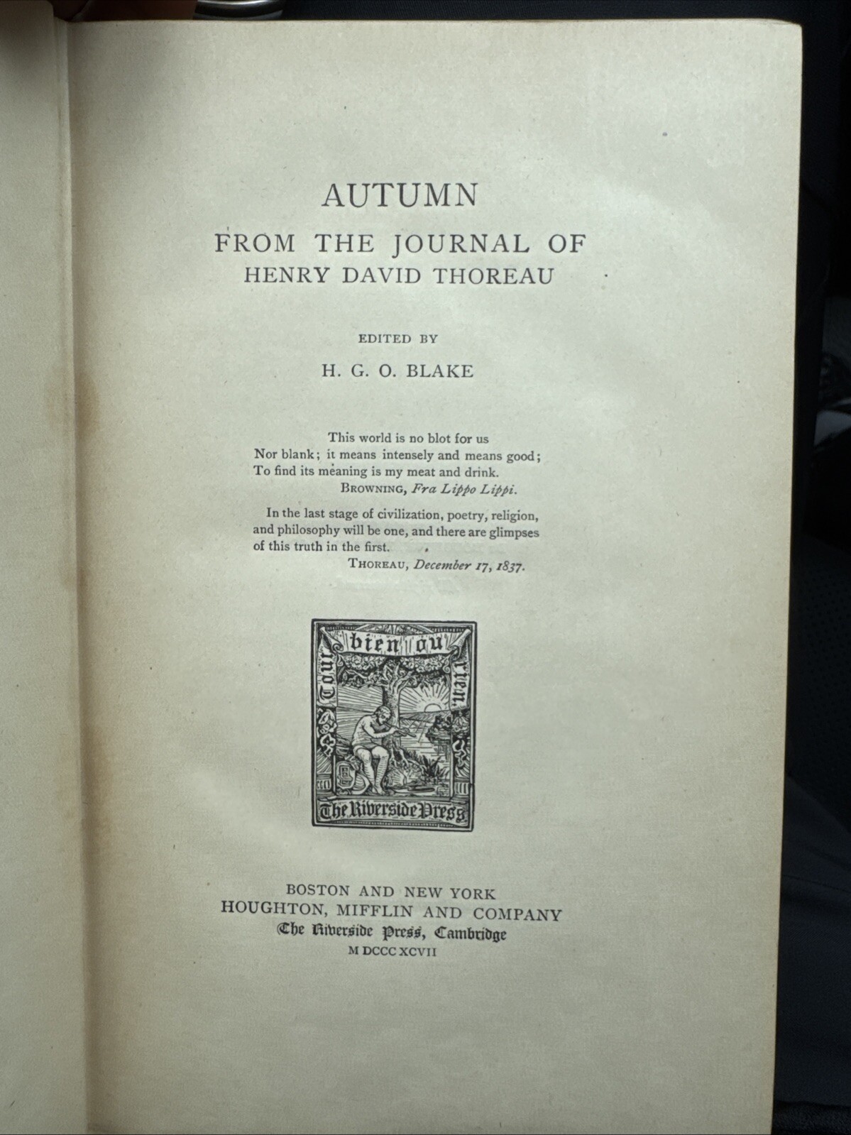 AUTUMN From The Jurnal Of Henry David Thoreau Edited By H.G.O Blake 1897 AUTUMN From The Jurnal Of Henry David Thoreau Edited By H.G.O Blake 1897