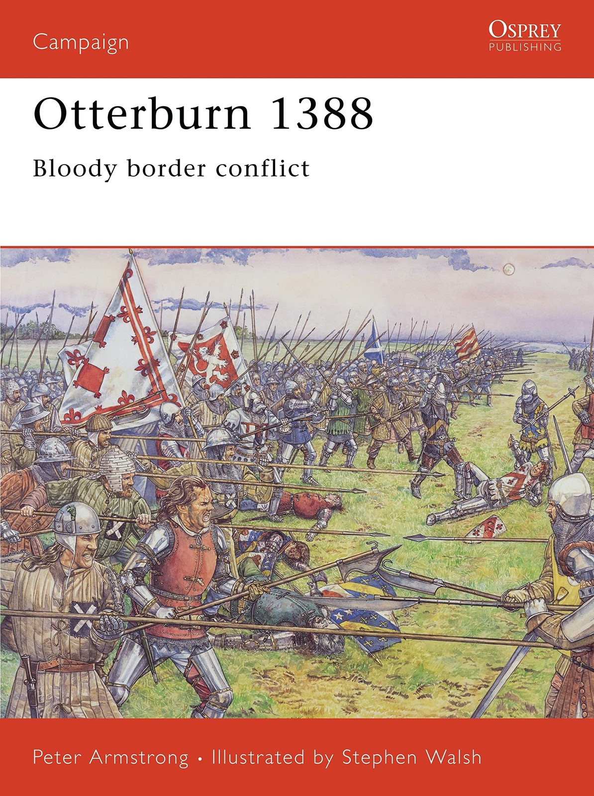 Otterburn 1388: Bloody border conflict (Campaign, 164) - paperback Armstrong... Otterburn 1388: Bloody border conflict (Campaign, 164) - paperback Armstrong...