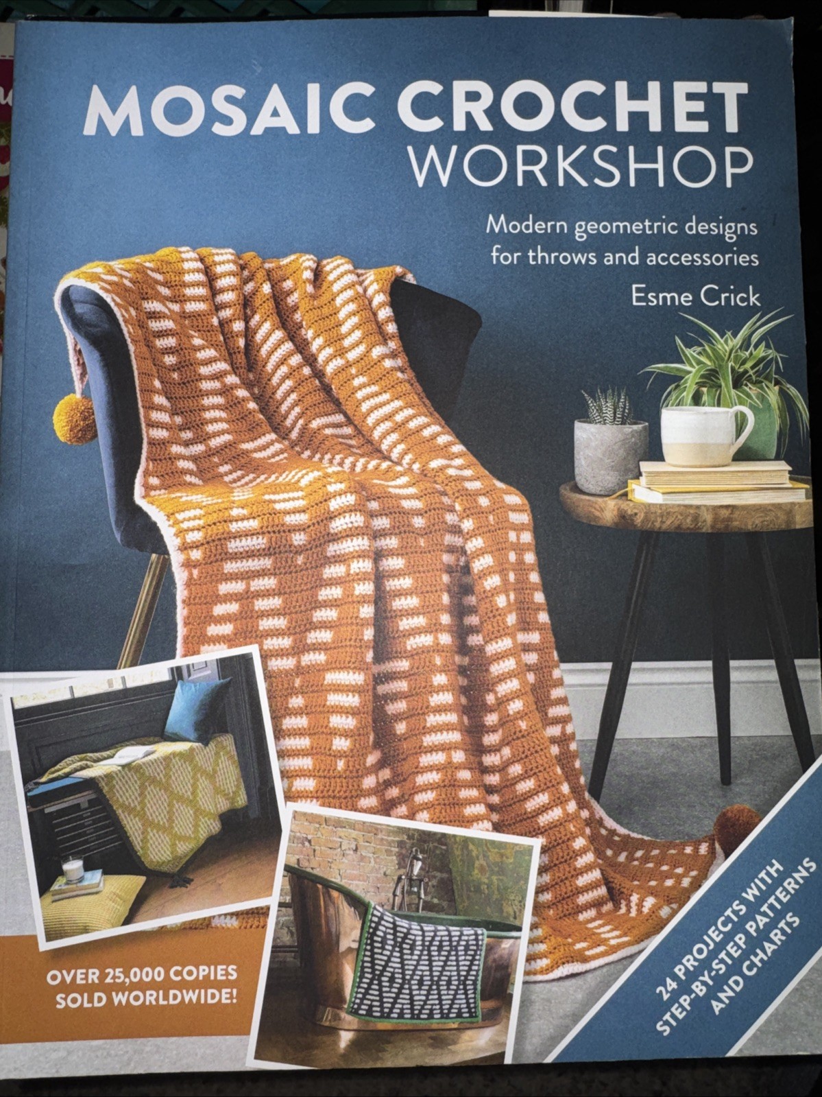 Mosaic Crochet Workshop : Modern Geometric Designs for Throws and Accessories Mosaic Crochet Workshop : Modern Geometric Designs for Throws and Accessories