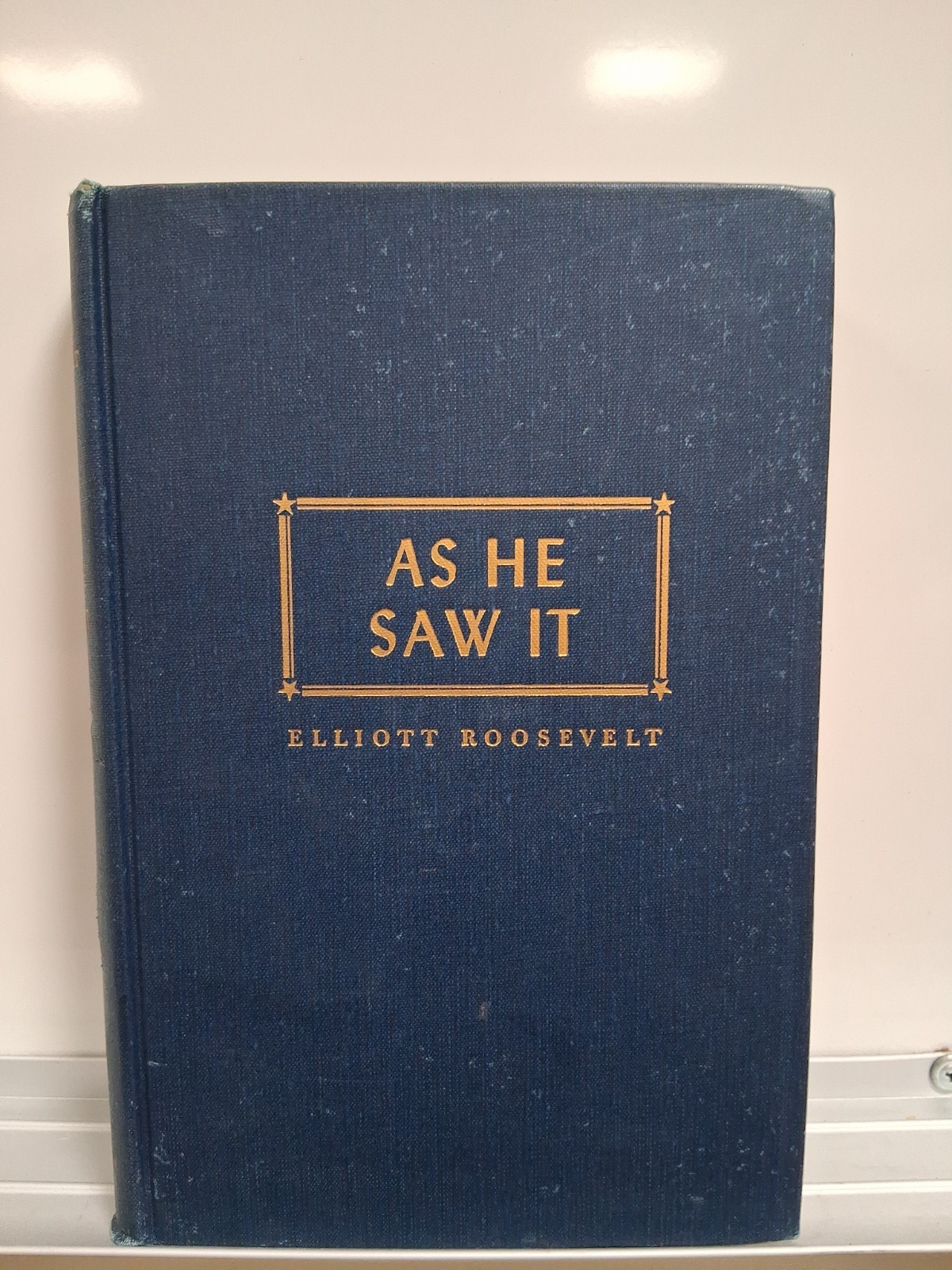 As He Saw It Elliott Roosevelt 1946 First Printing Hardcover Eleanor Roosevelt As He Saw It Elliott Roosevelt 1946 First Printing Hardcover Eleanor Roosevelt