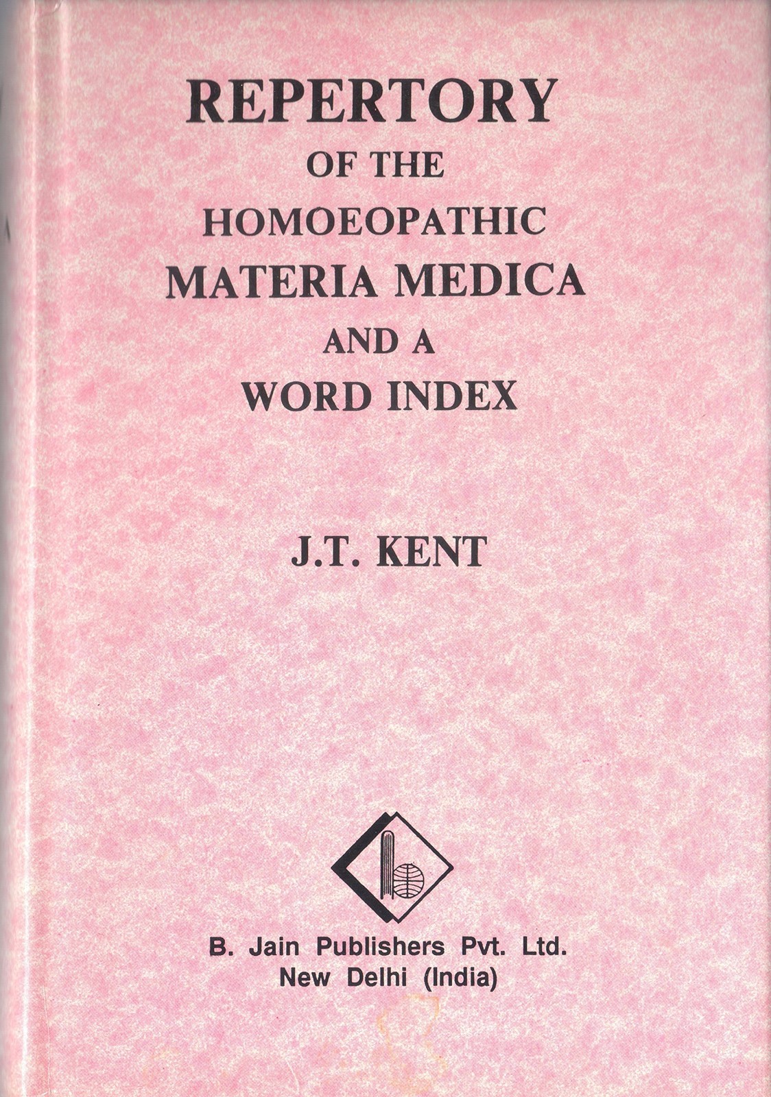 Repertory of the Homeopathic Materia Medica and a Word Index