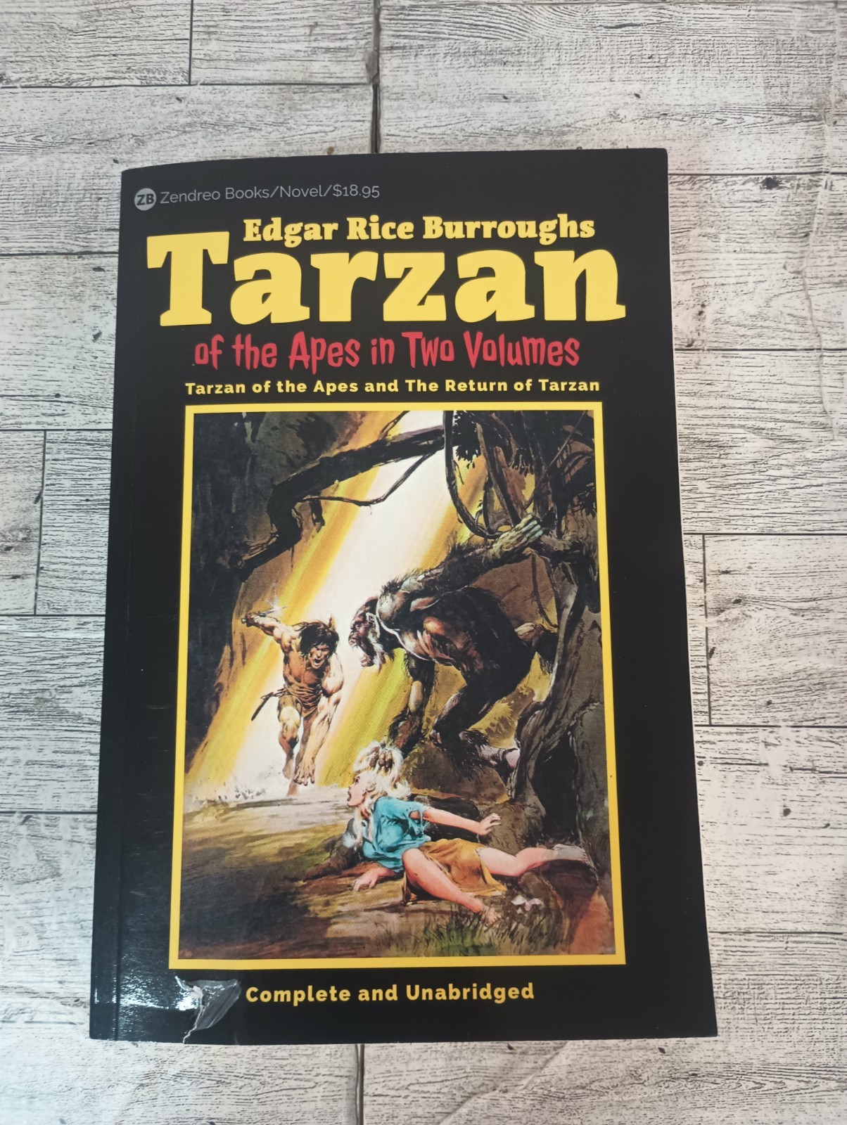 Tarzan of the Apes in Two Volumes: Tarzan of the Apes and The Return of...