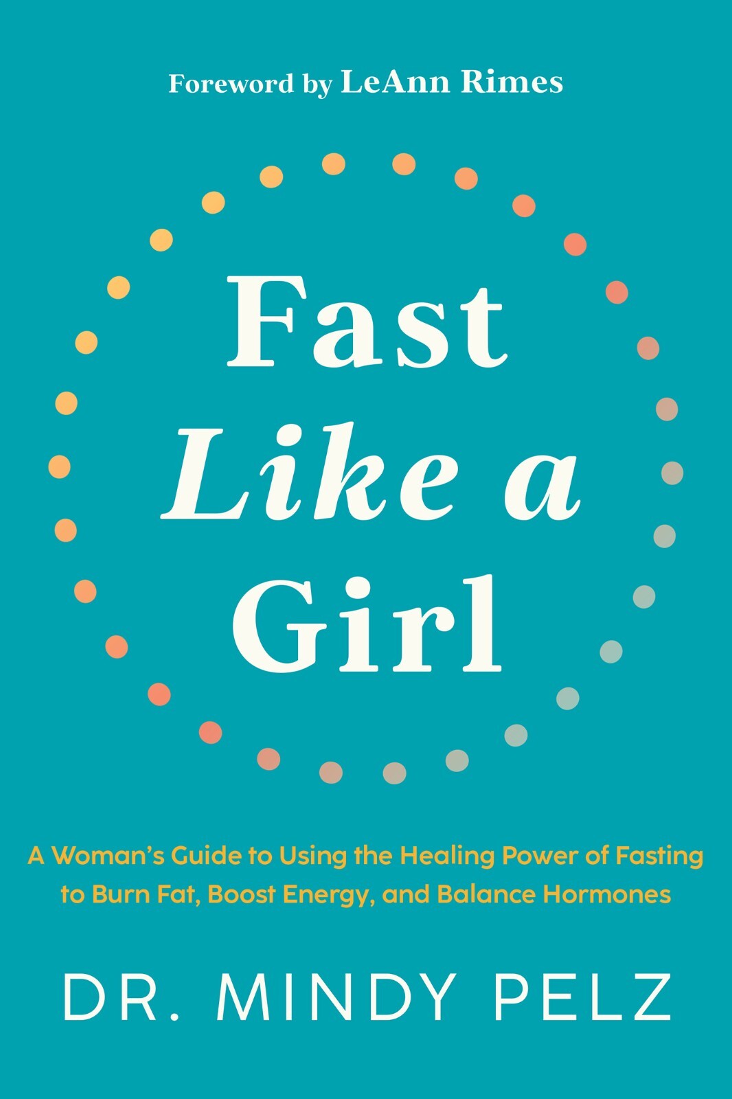 Fast Like a Girl A Woman's Guide to Using the Healing Power USA STOCK 