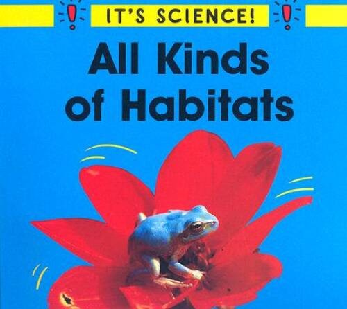 All Kinds of Habitats (It's Science) - Paperback By Hewitt, Sally - VERY GOOD