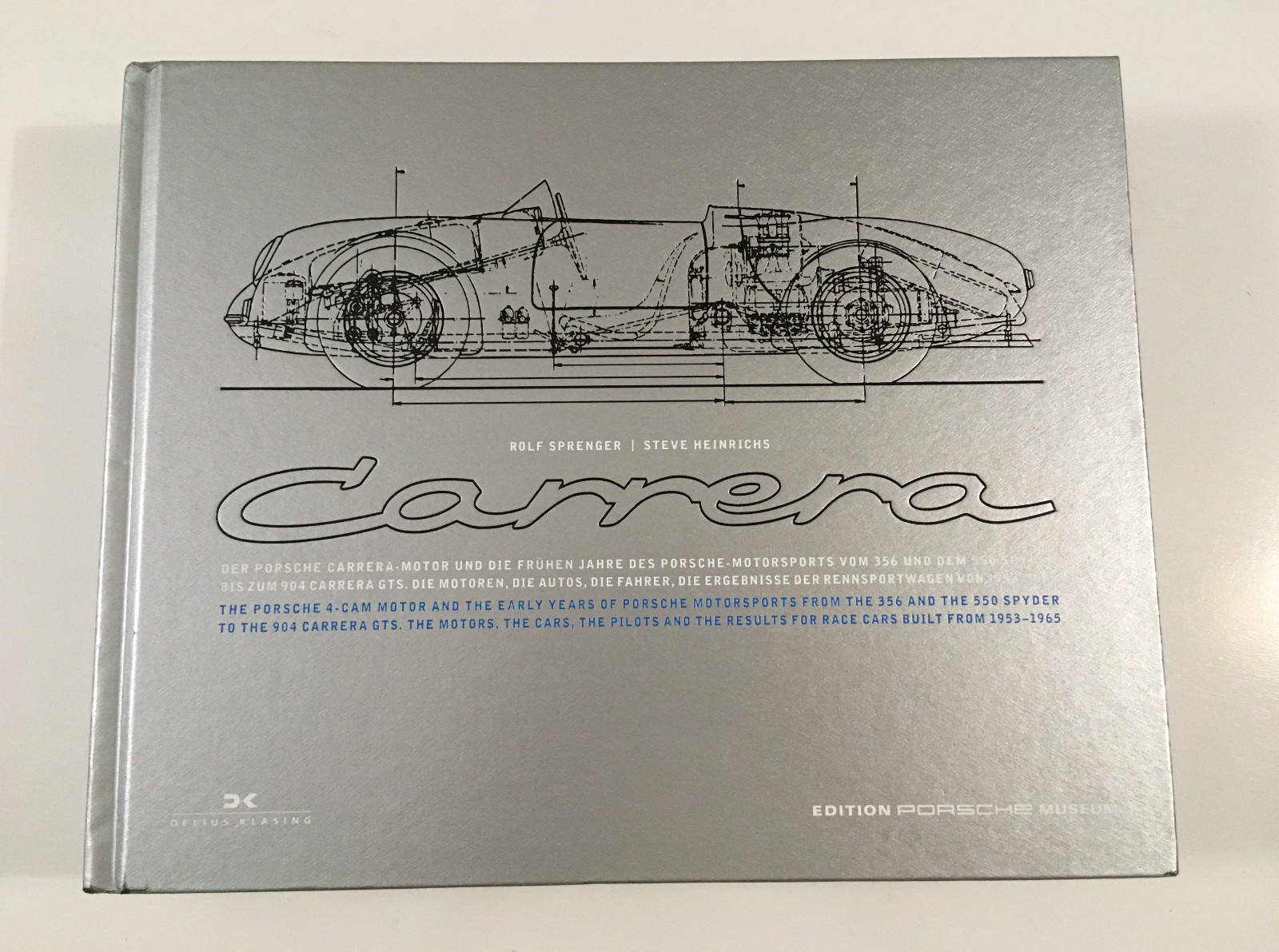 Porsche Carrera and the Early Years of Porsche Motorsport by Sprenger/Heinrichs