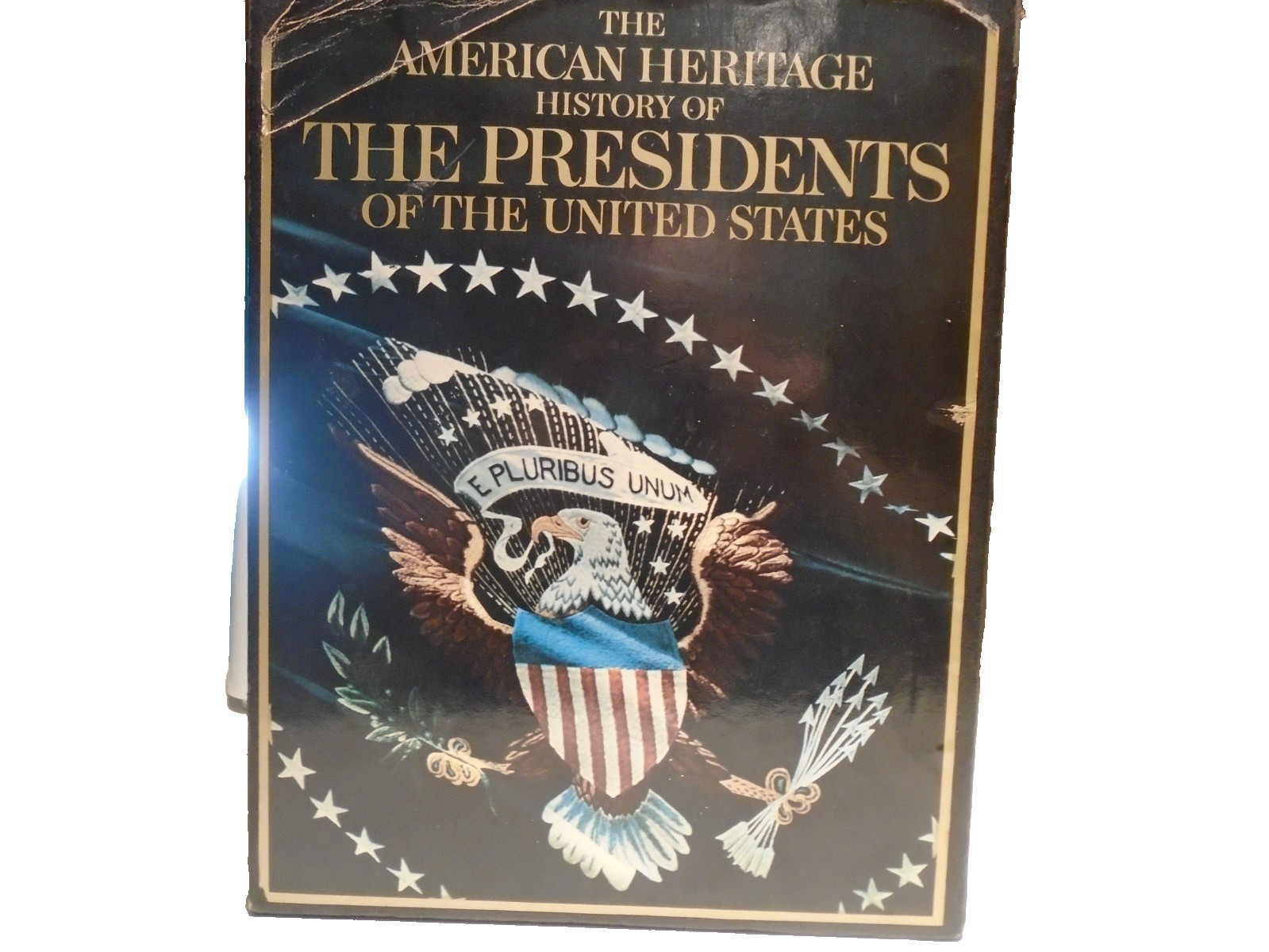 The American Heritage History of the Presidents Book Set (3) With Book Cover The American Heritage History of the Presidents Book Set (3) With Book Cover