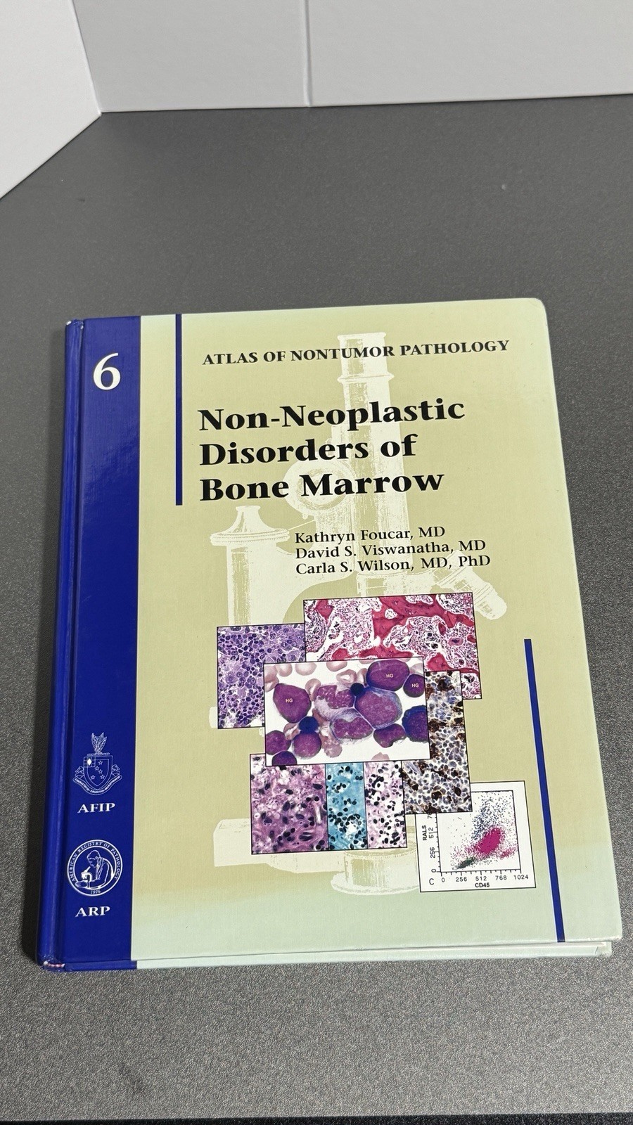 Non-Neoplastic Disorders of Bone Marrow (Atlas of Nontumor Pathology) Foucar, K