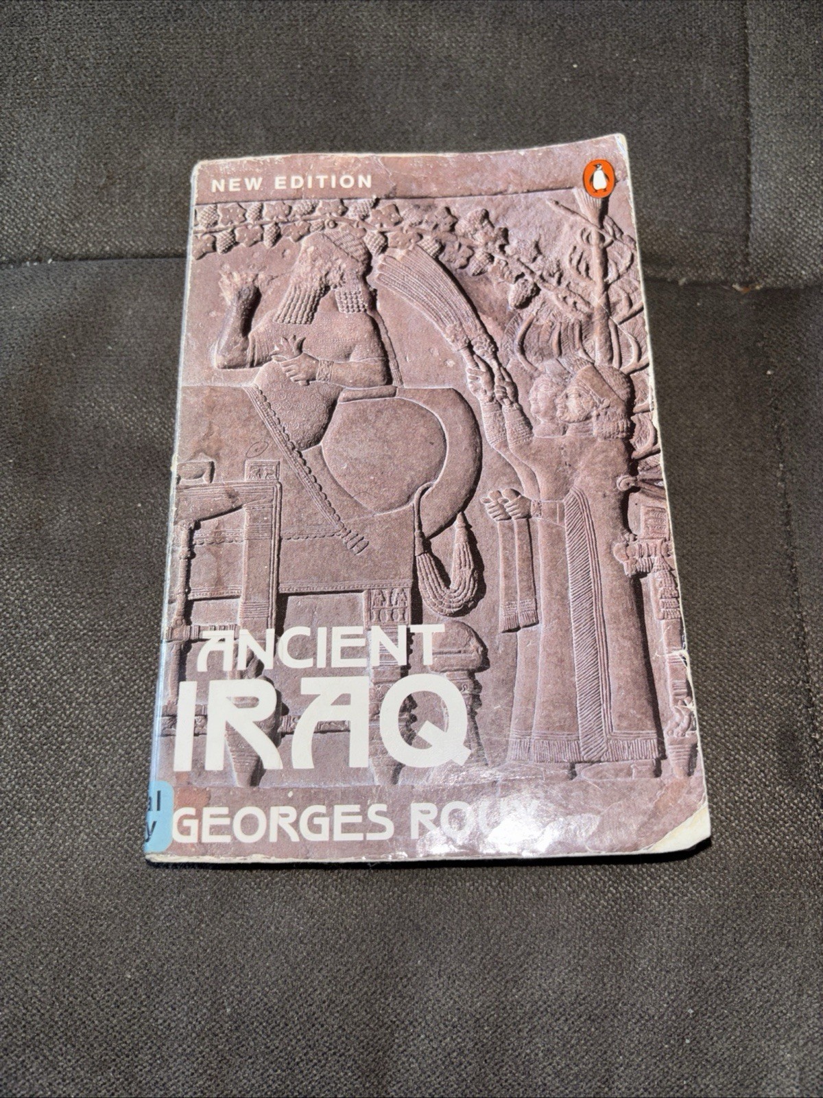 Penguin Books Ancient Iraq 3rd Ed Revised PB by Georges Roux 1992 Mesopotamia Penguin Books Ancient Iraq 3rd Ed Revised PB by Georges Roux 1992 Mesopotamia
