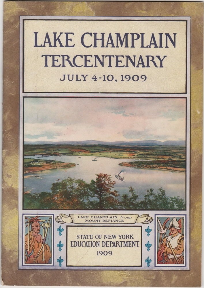 Lake Champlain Tercentenary July 4-10, 1909, NY State Education Department 1909