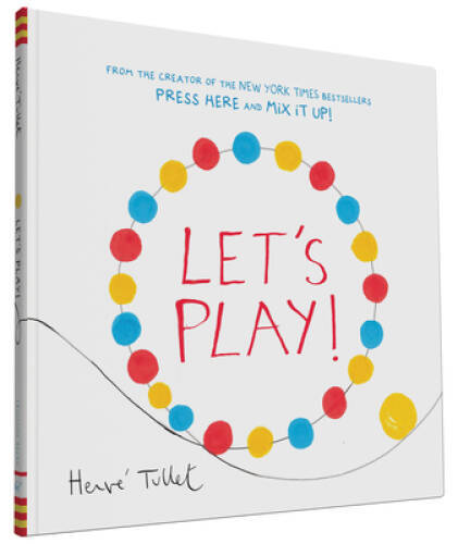 Let\'s Play - Hardcover By Tullet, Herve - GOOD Let\'s Play - Hardcover By Tullet, Herve - GOOD