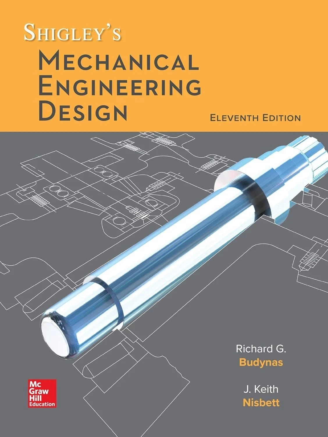 Shigley's Mechanical Engineering Design 11th Edition Hardcover Edition Shigley's Mechanical Engineering Design 11th Edition Hardcover Edition