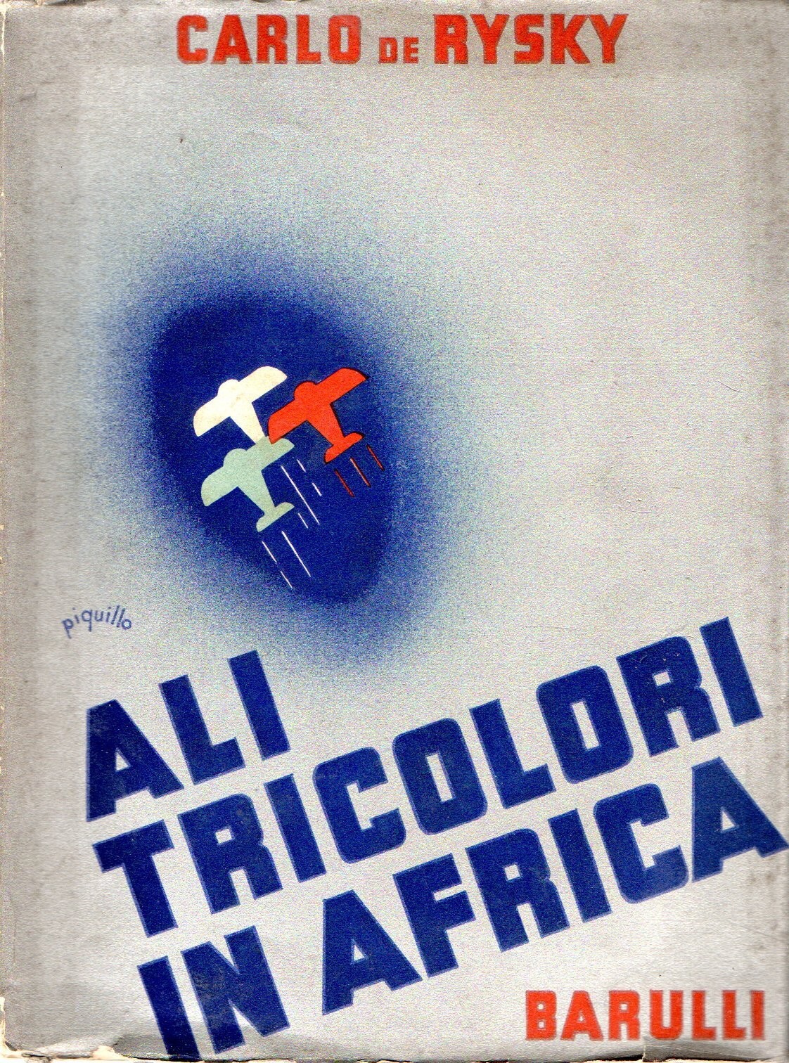 Carlo di Rysky. Ali tricolori in Africa