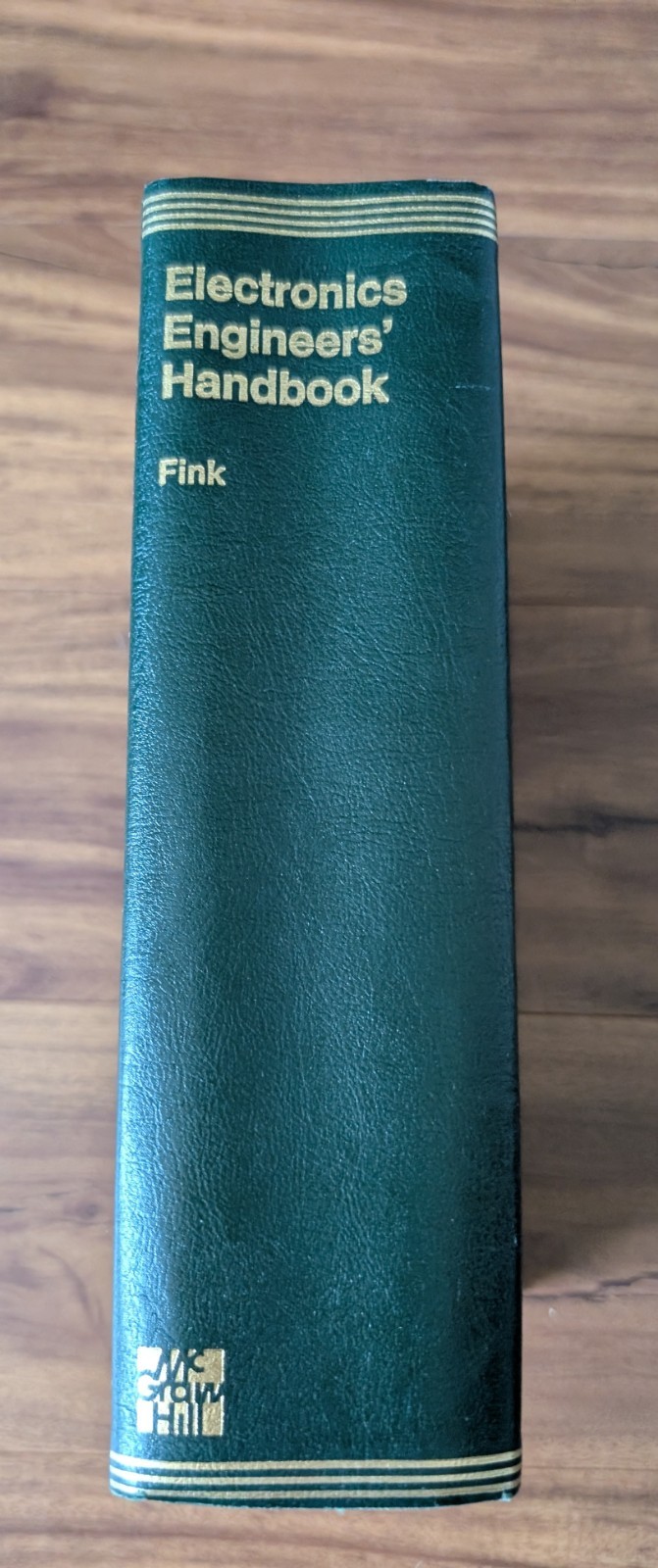 ELECTRONICS ENGINEERS’ HANDBOOK, 1ST EDITION - DONALD G FINK - Hardcover 1975 ELECTRONICS ENGINEERS’ HANDBOOK, 1ST EDITION - DONALD G FINK - Hardcover 1975
