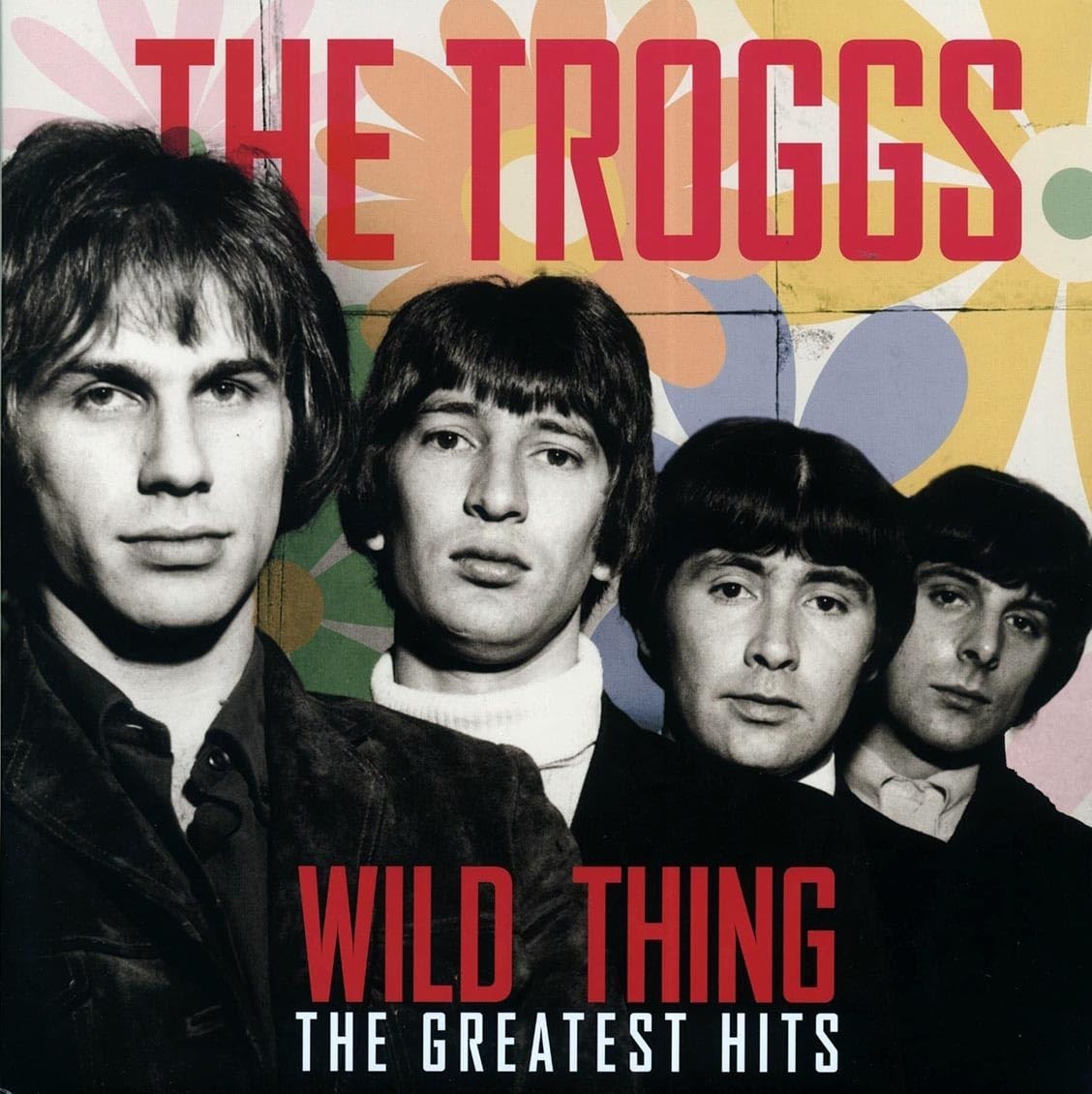 The Troggs – Wild Thing The Greatest Hits LP 12