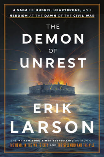 The Demon of Unrest: A Saga of Hubris, Heartbreak, and Heroism at th - VERY GOOD The Demon of Unrest: A Saga of Hubris, Heartbreak, and Heroism at th - VERY GOOD