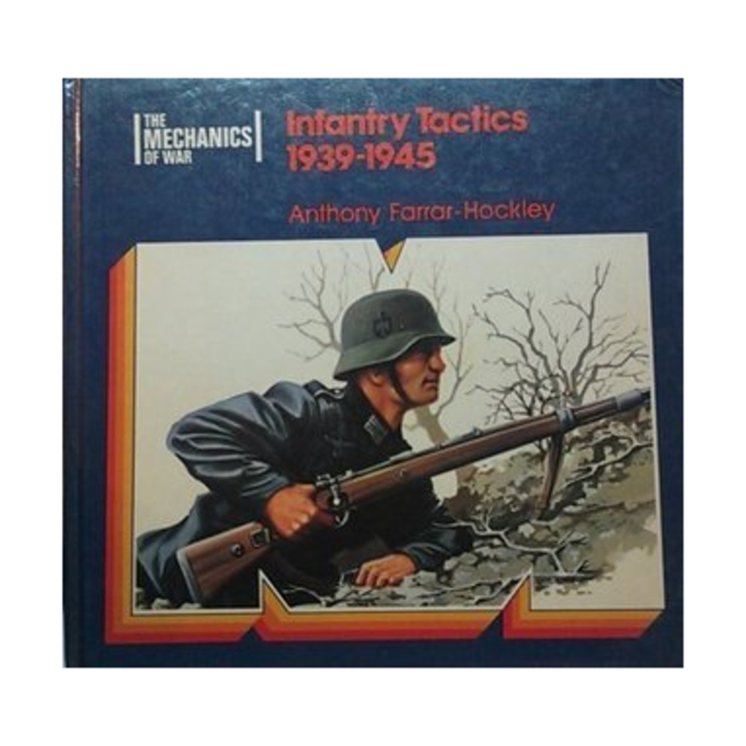Almark Historical Book Infantry Tactics 1939-1945 VG+/NM Almark Historical Book Infantry Tactics 1939-1945 VG+/NM