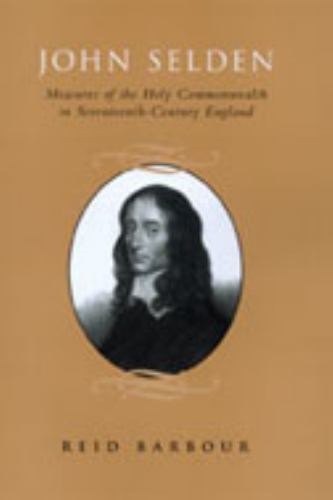 John Selden: Measures of the Holy Commonwealth in Seventeenth-Century England John Selden: Measures of the Holy Commonwealth in Seventeenth-Century England