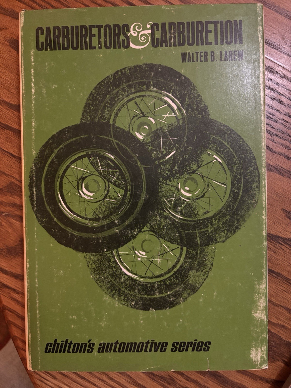 Carburetors and Carburetion by Walter B Larew (Chilton, 1973) First/Third HC