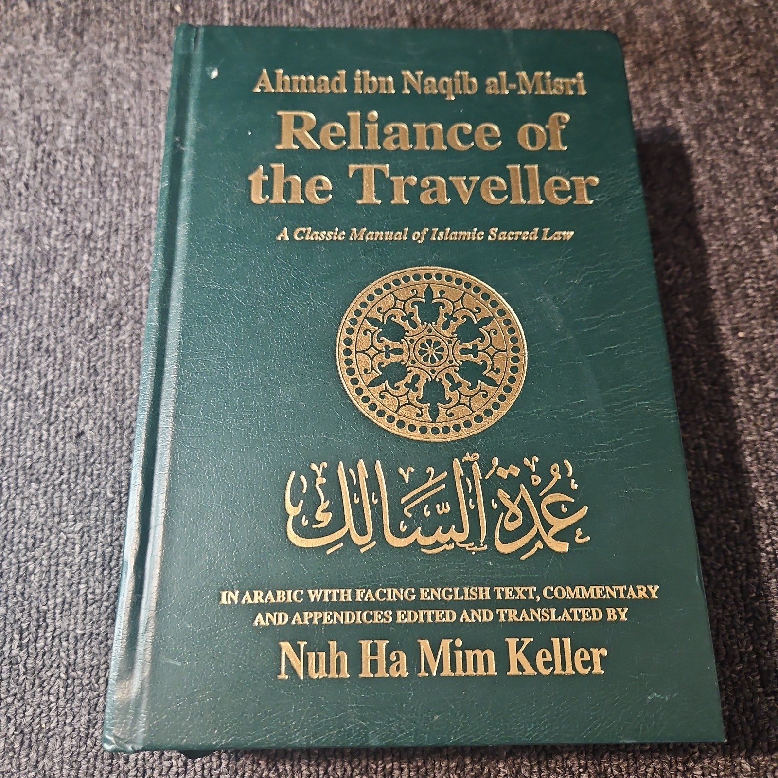 Reliance Of The Traveller ( Ahmad ibn Naqib al-Misri) Islamic Sacred Law Reliance Of The Traveller ( Ahmad ibn Naqib al-Misri) Islamic Sacred Law