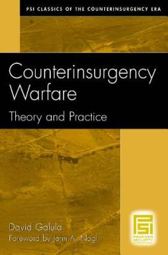 Counterinsurgency Warfare: Theory and Practice (PSI Classics of the Count - GOOD
