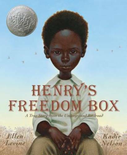 Henry\'s Freedom Box: A True Story from the Underground Railroad - GOOD Henry\'s Freedom Box: A True Story from the Underground Railroad - GOOD