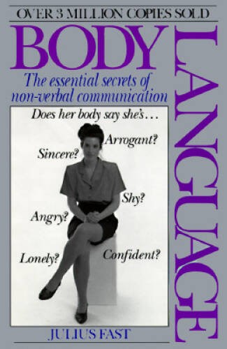 Body Language: The Essential Secrets of Non-Verbal Communication - VERY GOOD