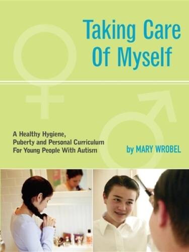 Taking Care of Myself: A Hygiene, Puberty and Personal Curriculum for You - GOOD