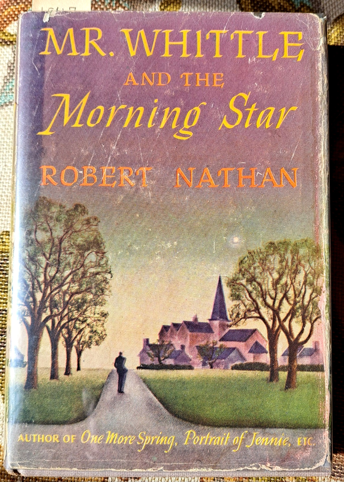Mr Whittle and the Morning Star, Robert NATHAN  1st Ed, DJ, 1947, Signed