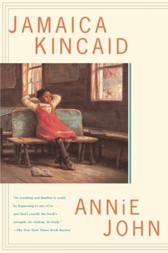 Annie John: A Novel - Paperback By Kincaid, Jamaica - GOOD Annie John: A Novel - Paperback By Kincaid, Jamaica - GOOD