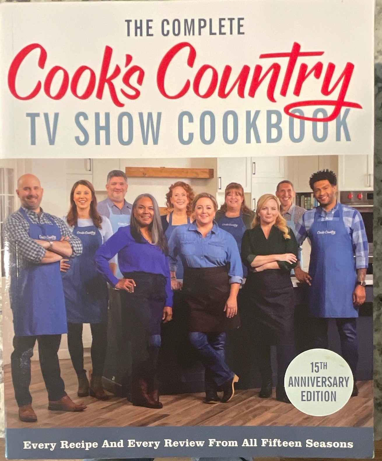 Cook\'s Country Complete Cook\'s Country TV Show Cookbook 15th Anniv Hardcover Cook\'s Country Complete Cook\'s Country TV Show Cookbook 15th Anniv Hardcover