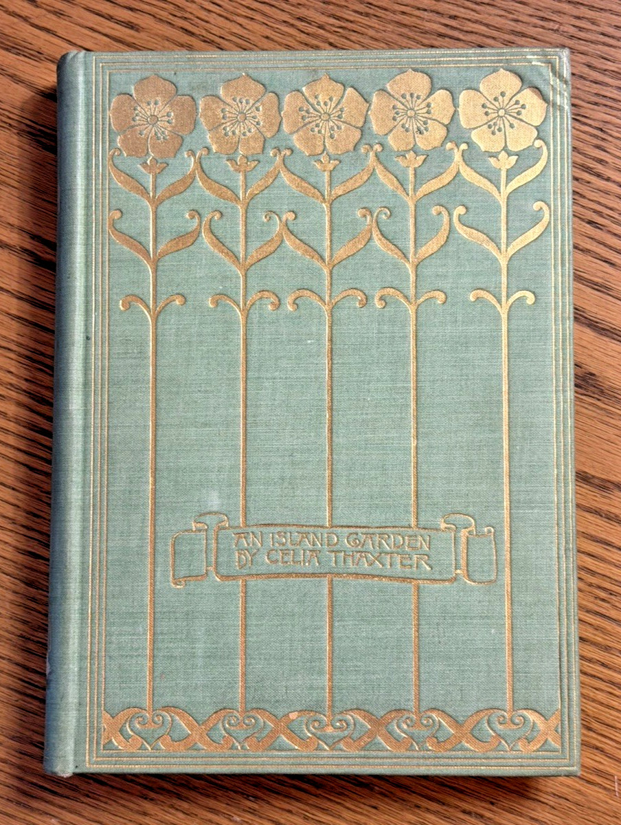RARE An Island Garden by Celia Thaxter 1894 First Edition Hardcover