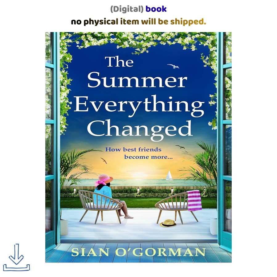 Sian O\'Gorman The Summer Everything Changed: A life-affirm 202