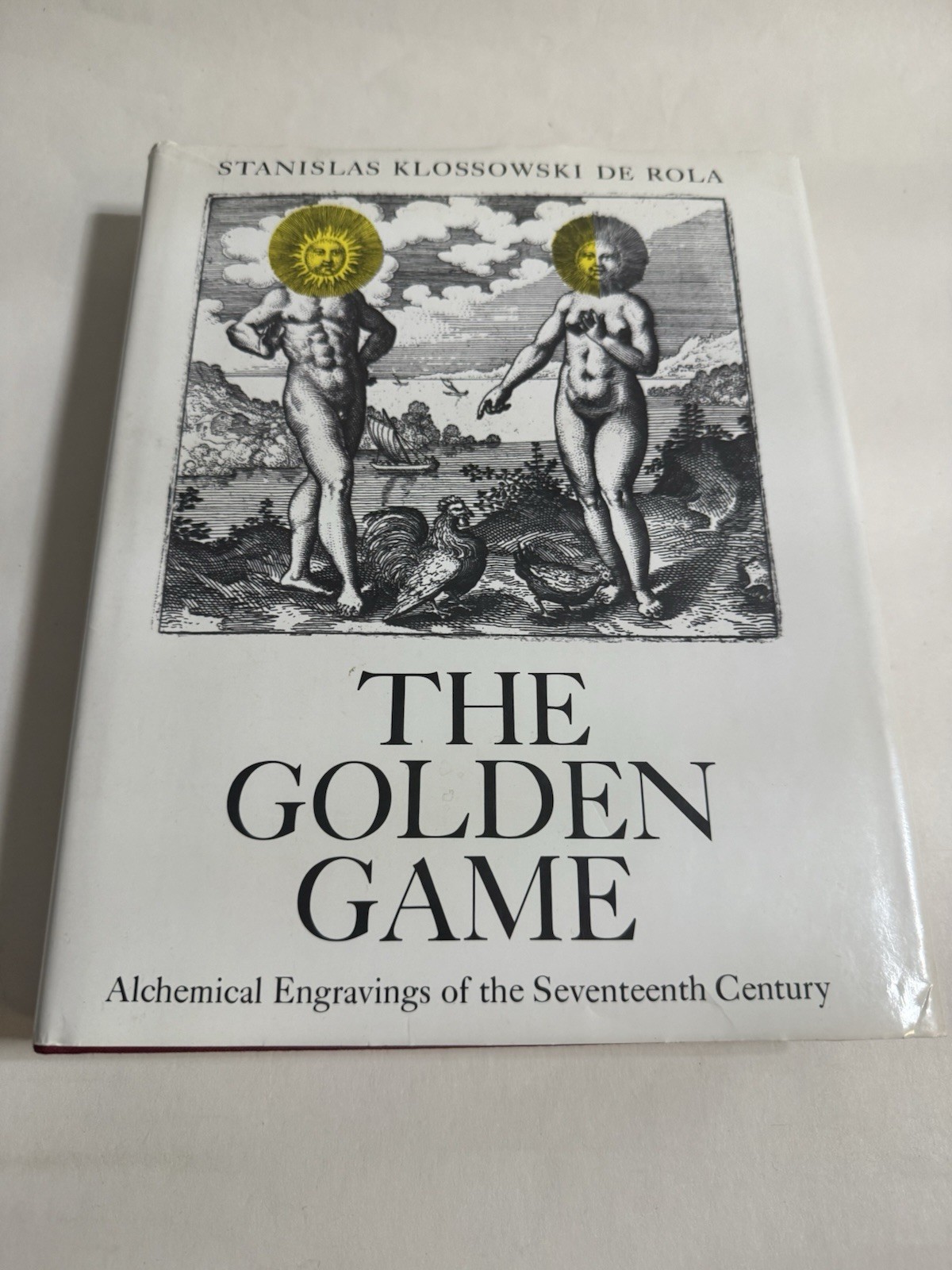 The Golden Game: Alchemical Engravings... - Stanislas Klossowski De Rola